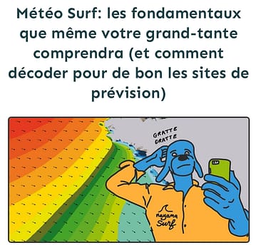 https://mayanasurf.fr/meteo-surf-pour-apprenti-surfeur-les-fondamentaux-que-meme-votre-grand-tante-comprendra-et-comment-decoder-pour-de-bon-les-sites-de-prevision/ Météo surf, les fondamentaux que même votre grand-mère comprendra (et comment décoder pour de bon les sites de prévision )